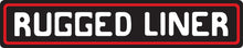 Load image into Gallery viewer, RuggedLinerLogo_OneLine.jpg